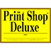Print Shop Deluxe